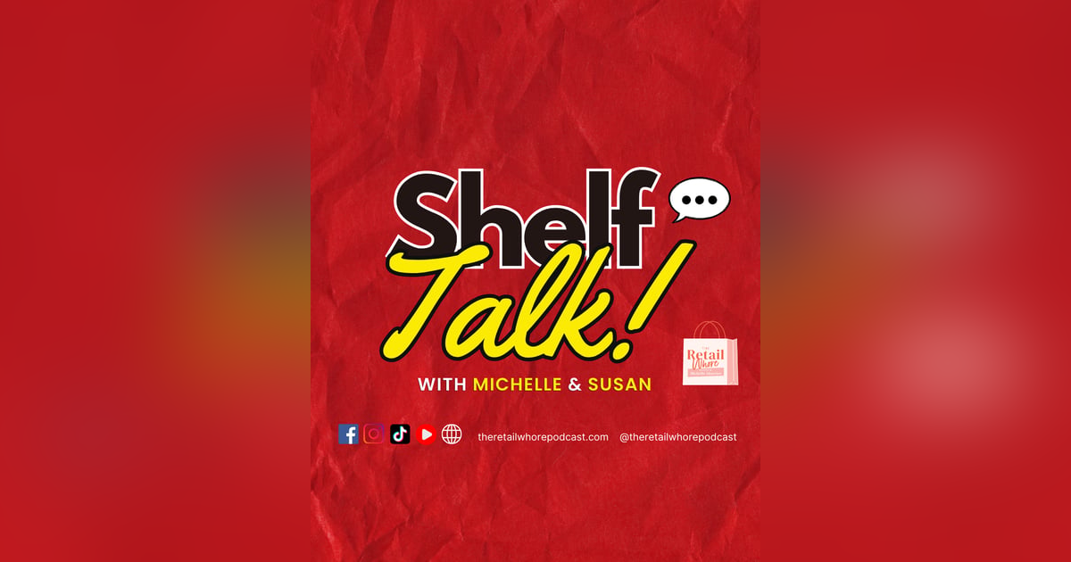 TREASURE HUNT BUYING, BOLD TRENDS & STORYTELLING THAT SELLS — SHELF TALK WITH CO-HOST SUSAN ESAYIAN TREASURE HUNT BUYING, BOLD TRENDS & STORYTELLING THAT SELLS — SHELF TALK WITH CO-HOST SUSAN ESAYIAN