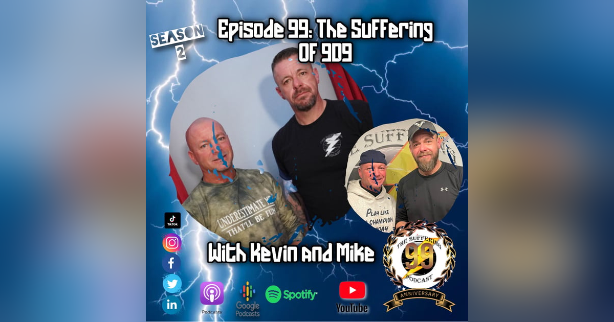 Episode 99:  The Suffering of 9D9 Episode 99:  The Suffering of 9D9