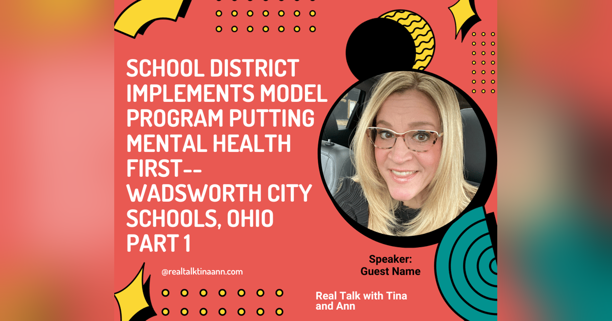 School District Implements Model Program putting Mental Health First--Wadsworth City Schools, Ohio Part 1 School District Implements Model Program putting Mental Health First--Wadsworth City Schools, Ohio Part 1
