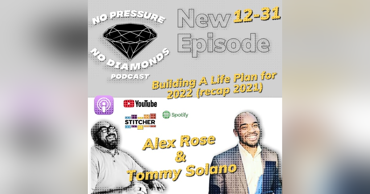 EP.30 Building a Life Plan for 2022 (2021 recap) EP.30 Building a Life Plan for 2022 (2021 recap)