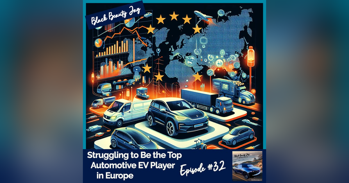 Struggling to Be the Top Automotive EV Player in Europe #32 Struggling to Be the Top Automotive EV Player in Europe #32