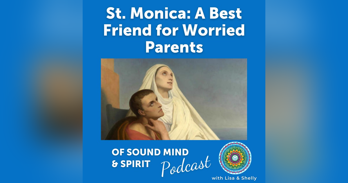 014. St. Monica: A Best Friend for Worried Parents 014. St. Monica: A Best Friend for Worried Parents