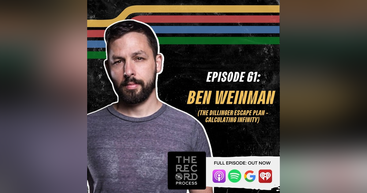 EP. 61- Ben Weinman On Pushing Metal To The Brink Of Infinity With Dillinger Escape Plan EP. 61- Ben Weinman On Pushing Metal To The Brink Of Infinity With Dillinger Escape Plan