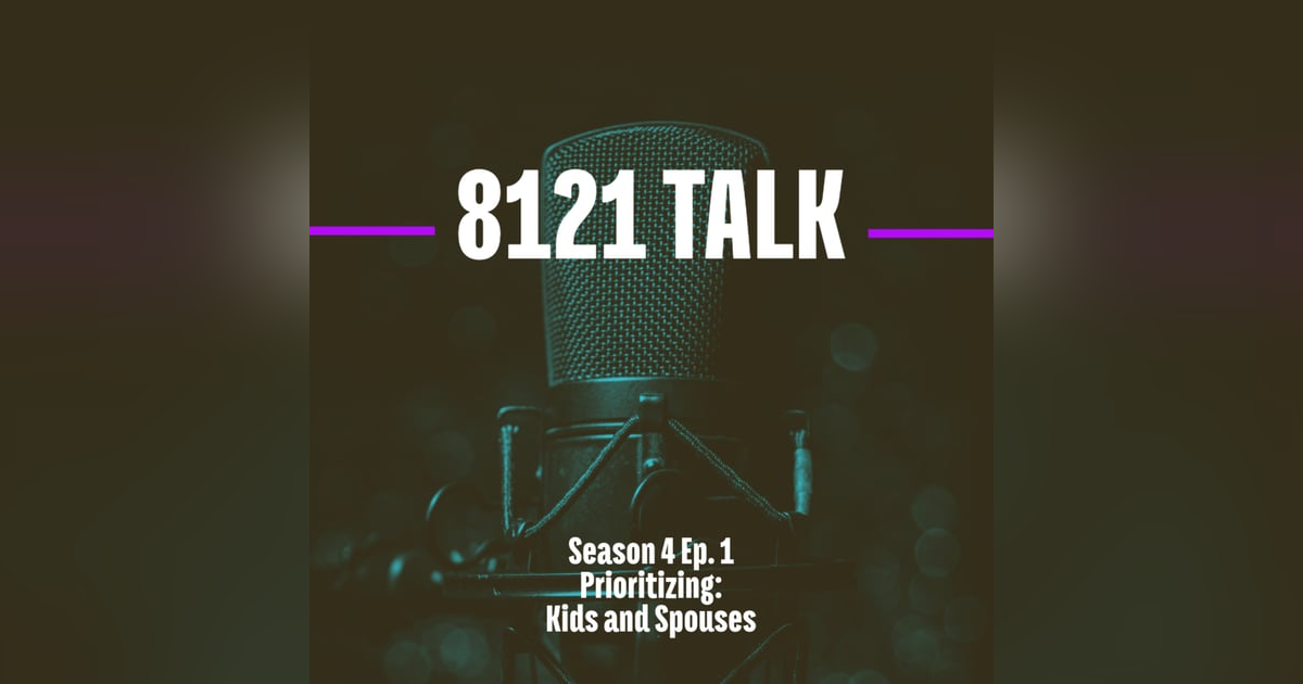 8121 Talk...Prioritizing kids and Your Spouse 8121 Talk...Prioritizing kids and Your Spouse