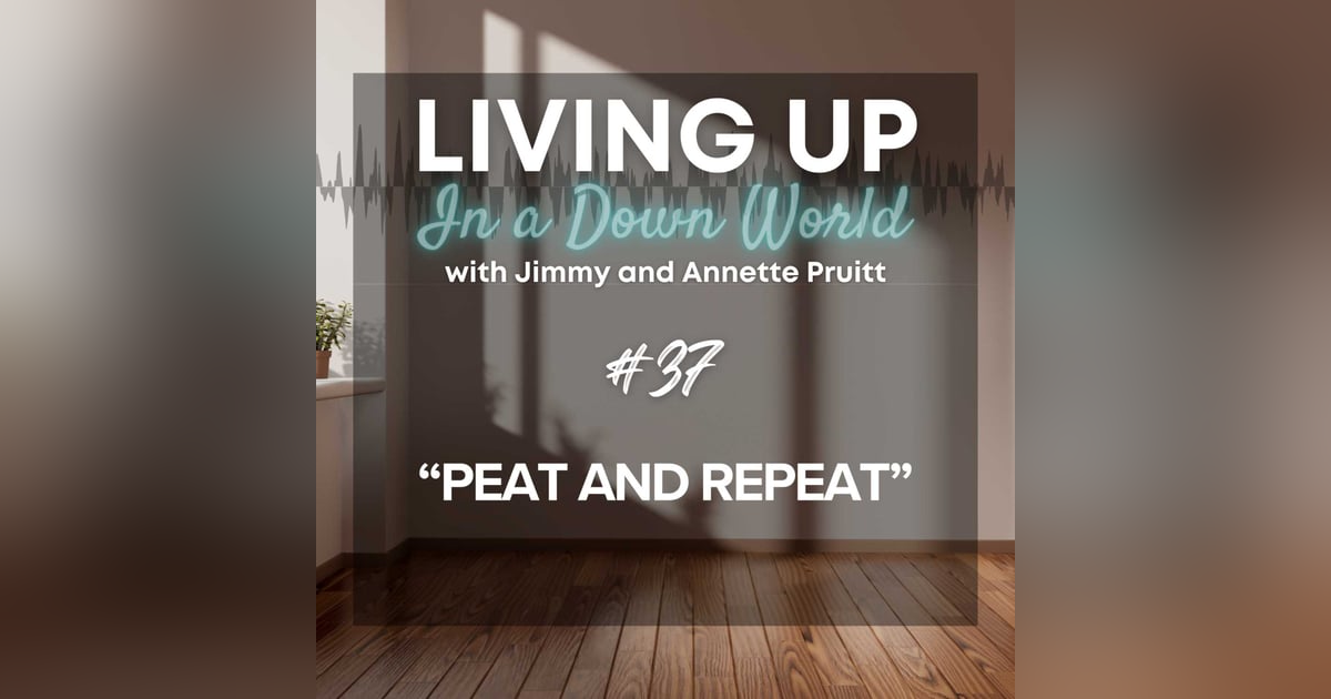 "Peat and Repeat" "Peat and Repeat"