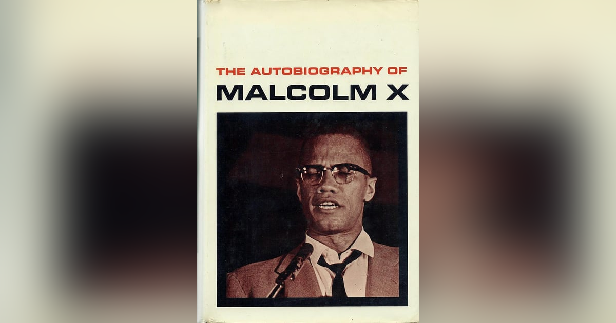 453 The Autobiography of Malcolm X (with Dr Rae Wynn-Grant) 453 The Autobiography of Malcolm X (with Dr Rae Wynn-Grant)