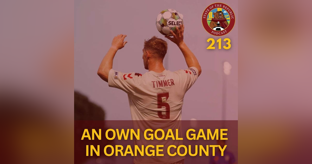 S1E213 - An Own Goal Game at Orange County... S1E213 - An Own Goal Game at Orange County...