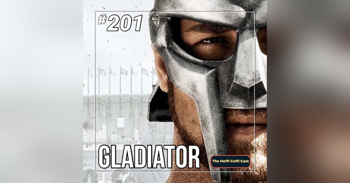 201 - Gladiator (2000) 201 - Gladiator (2000)