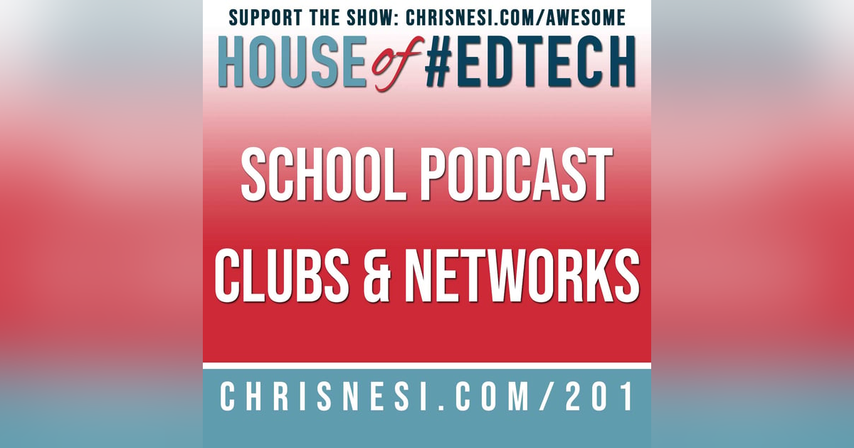 Starting a School Podcast Club or Network - HoET201 Starting a School Podcast Club or Network - HoET201