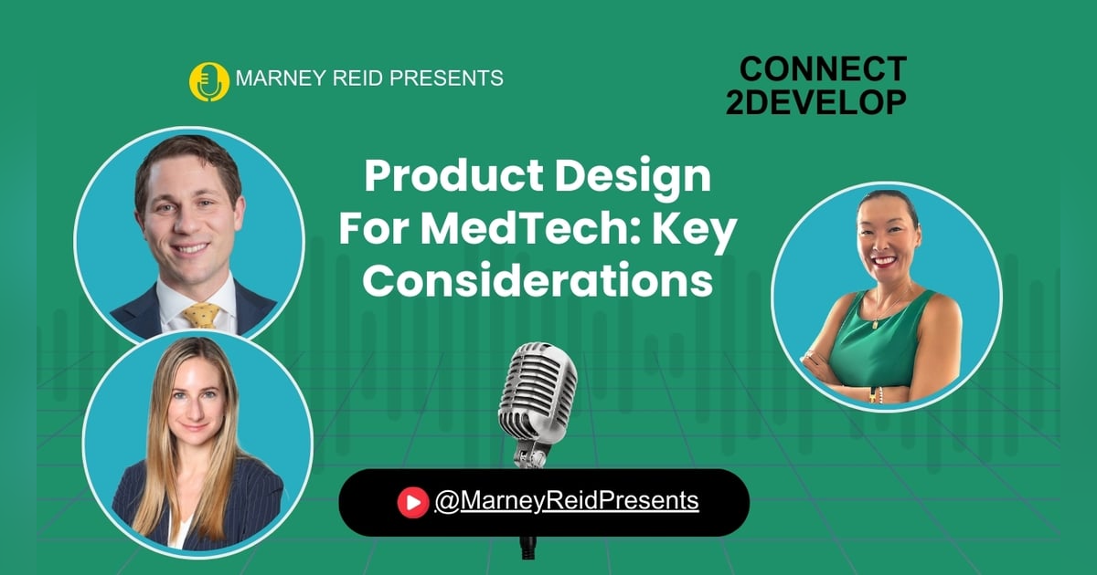 Product Design: Key Considerations with Brian Culp, MD, Emily Ast, Esq., and Marney Reid Product Design: Key Considerations with Brian Culp, MD, Emily Ast, Esq., and Marney Reid