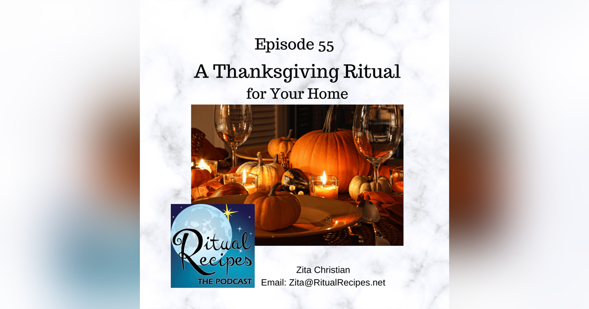 A Thanksgiving Ritual for Your Home A Thanksgiving Ritual for Your Home