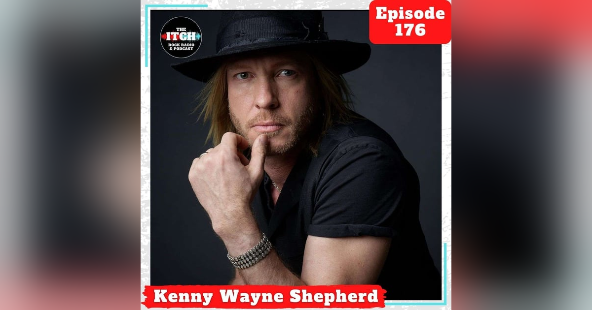 E176 A Conversation with Kenny Wayne Shepherd E176 A Conversation with Kenny Wayne Shepherd