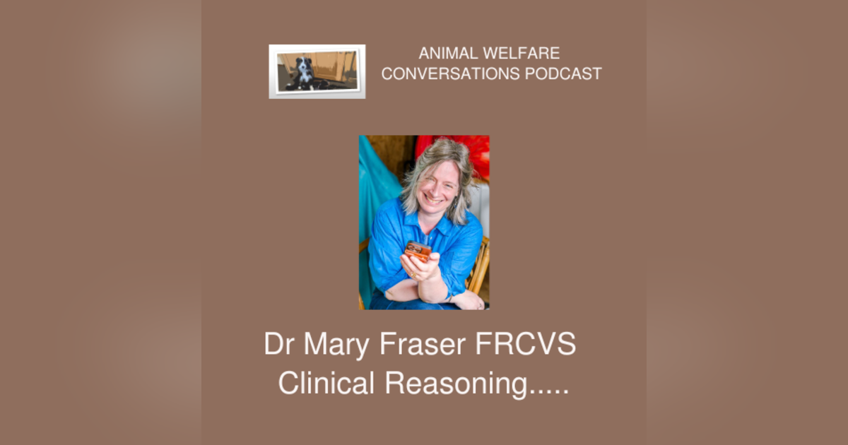 Clinical Reasoning and Animal Welfare Clinical Reasoning and Animal Welfare