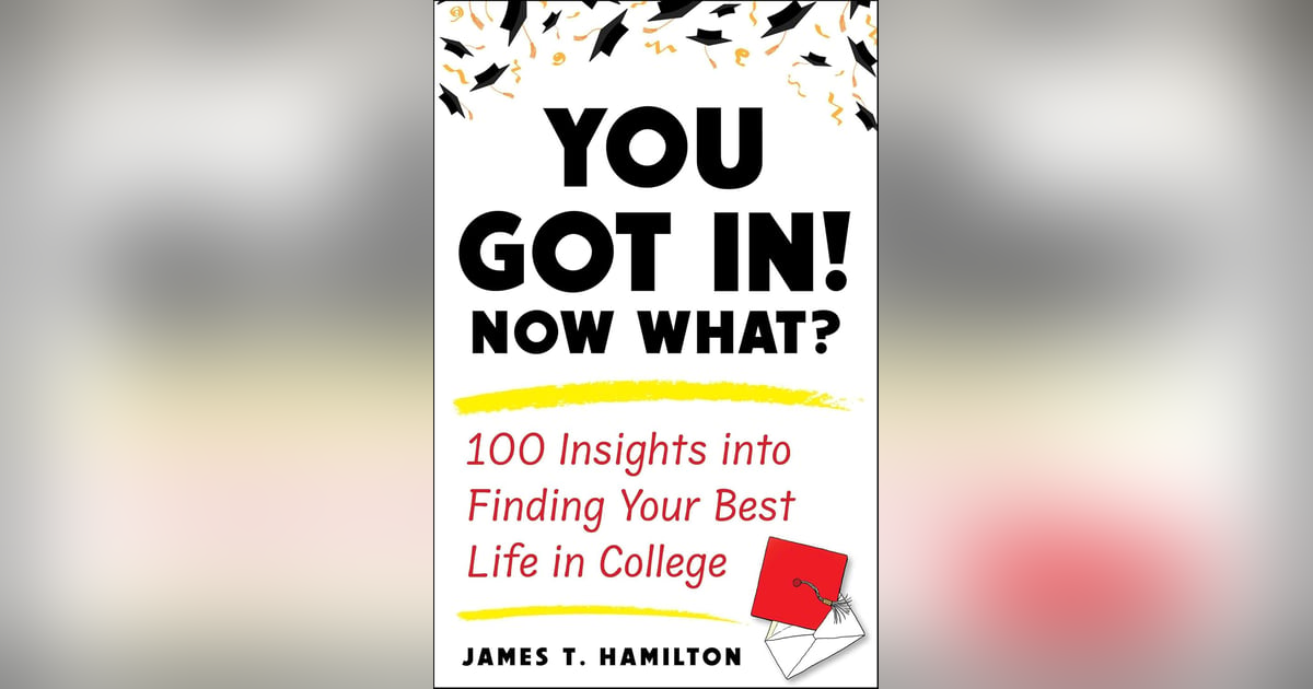 Ep: 1764 James T. Hamilton - You Got In! Now What? Ep: 1764 James T. Hamilton - You Got In! Now What?