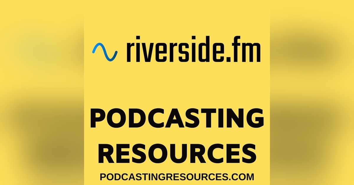 Great Audio, AND Video, AND Streaming with Riverside Great Audio, AND Video, AND Streaming with Riverside