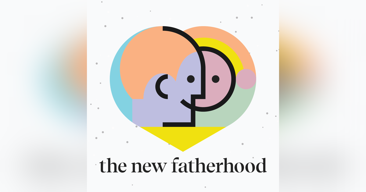 The Unexpected Loneliness of Fatherhood with Sam Graham-Felsen The Unexpected Loneliness of Fatherhood with Sam Graham-Felsen