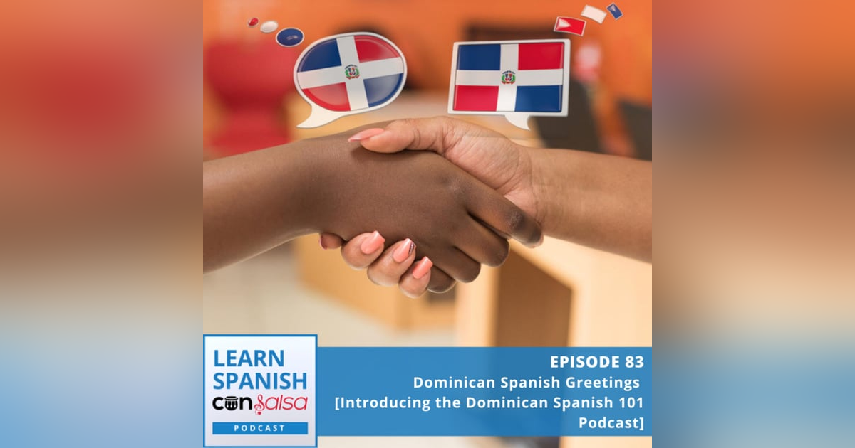 Dominican Spanish Greetings ♫ 83 Dominican Spanish Greetings ♫ 83