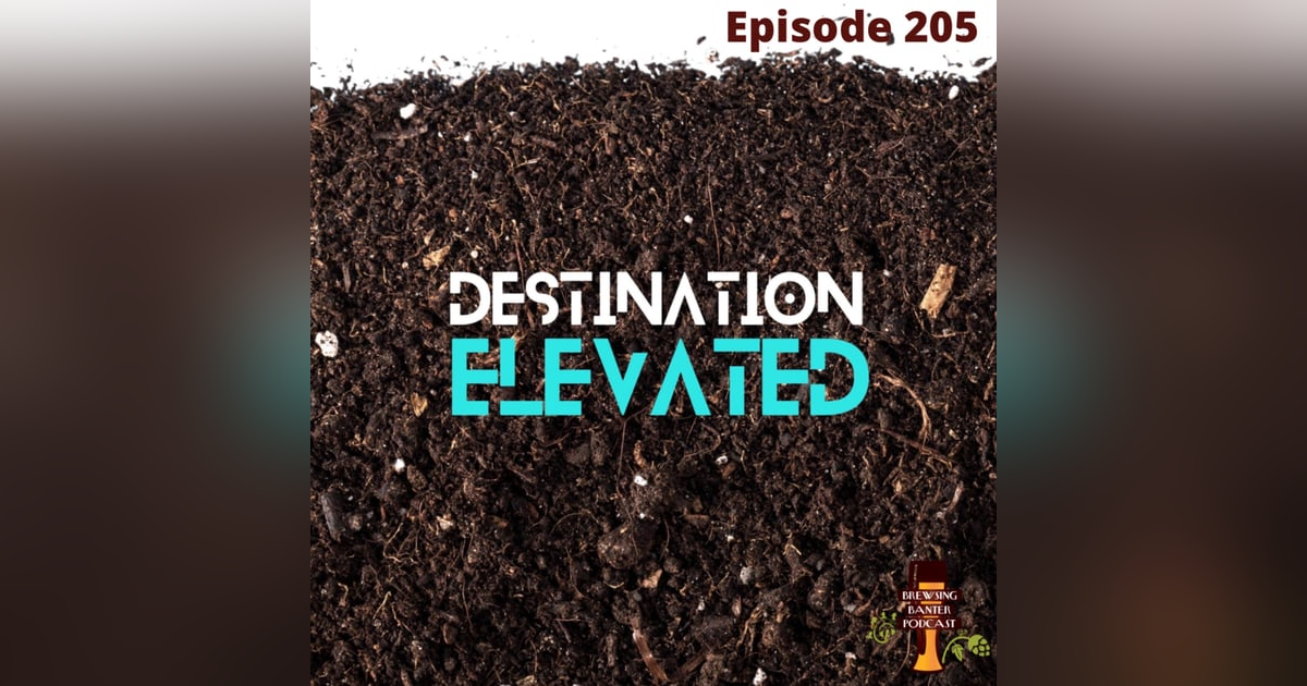 BBP 205 - Destination Elevated BBP 205 - Destination Elevated