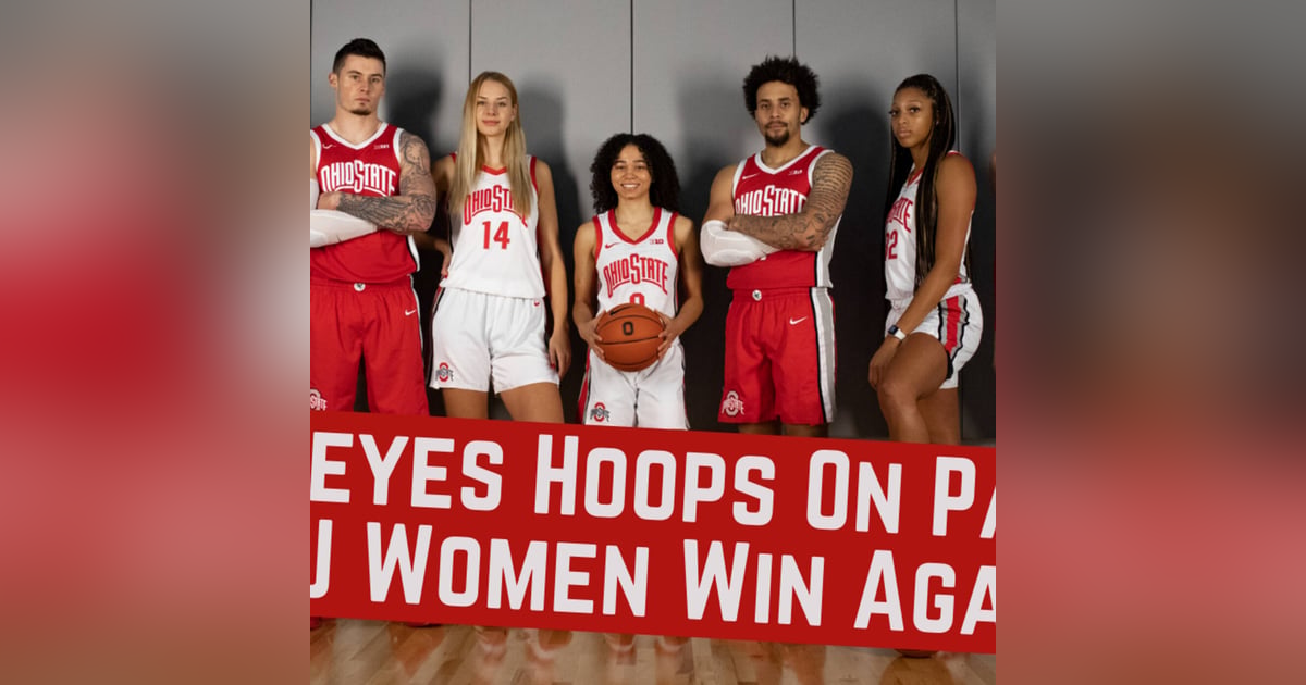 Buckeyes Basketball On Pause | Ohio State Women Win Again Buckeyes Basketball On Pause | Ohio State Women Win Again