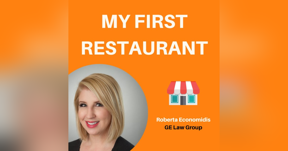 17: The Restaurant Lease Episode | Roberta Economidis, GE Law Group 17: The Restaurant Lease Episode | Roberta Economidis, GE Law Group
