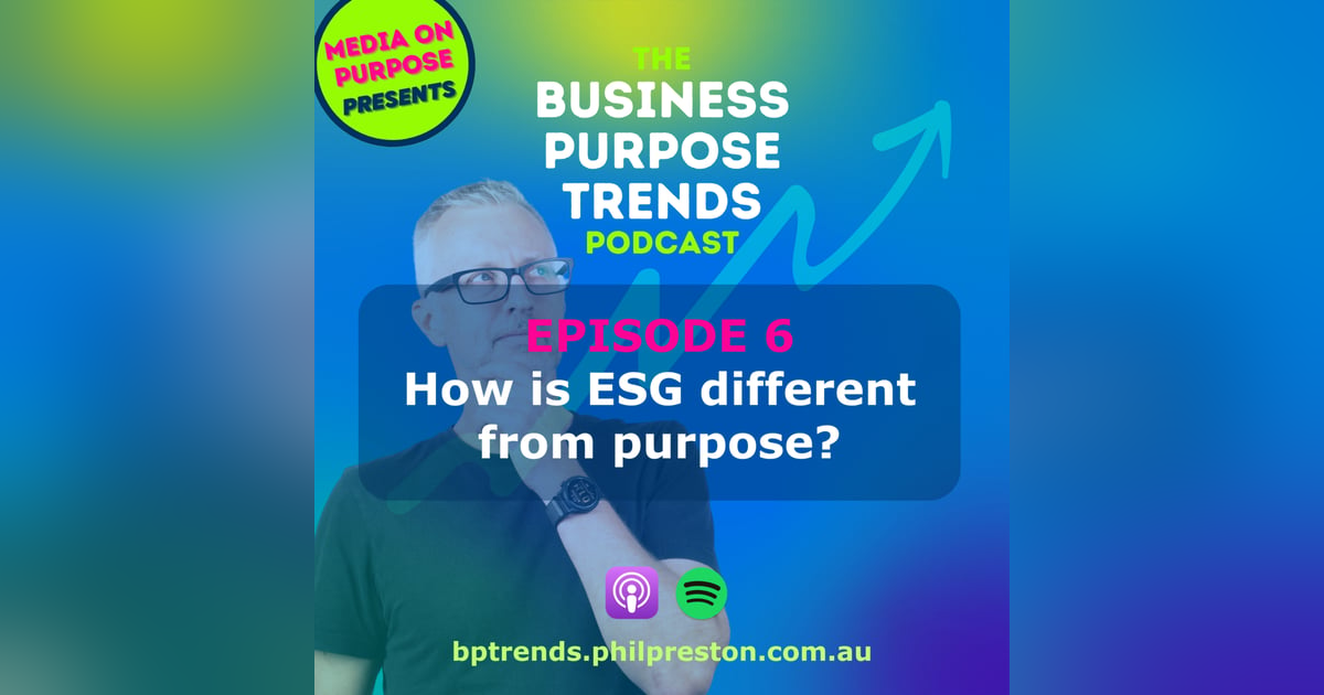How is ESG Different from Purpose? How is ESG Different from Purpose?