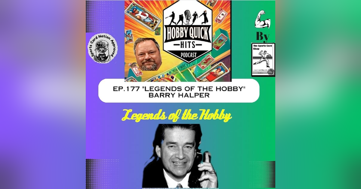 Hobby Quick Hits Ep.177 LOTH: Barry Halper Hobby Quick Hits Ep.177 LOTH: Barry Halper