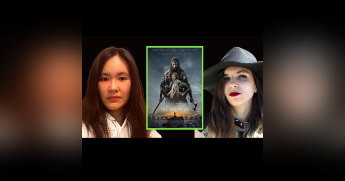 EP 171: Movie Review: The Northman (2022) - Helevorn and Fortunus' Takes EP 171: Movie Review: The Northman (2022) - Helevorn and Fortunus' Takes