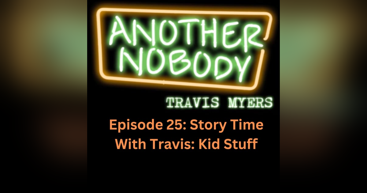 Story Time With Travis: Kid Stuff Story Time With Travis: Kid Stuff