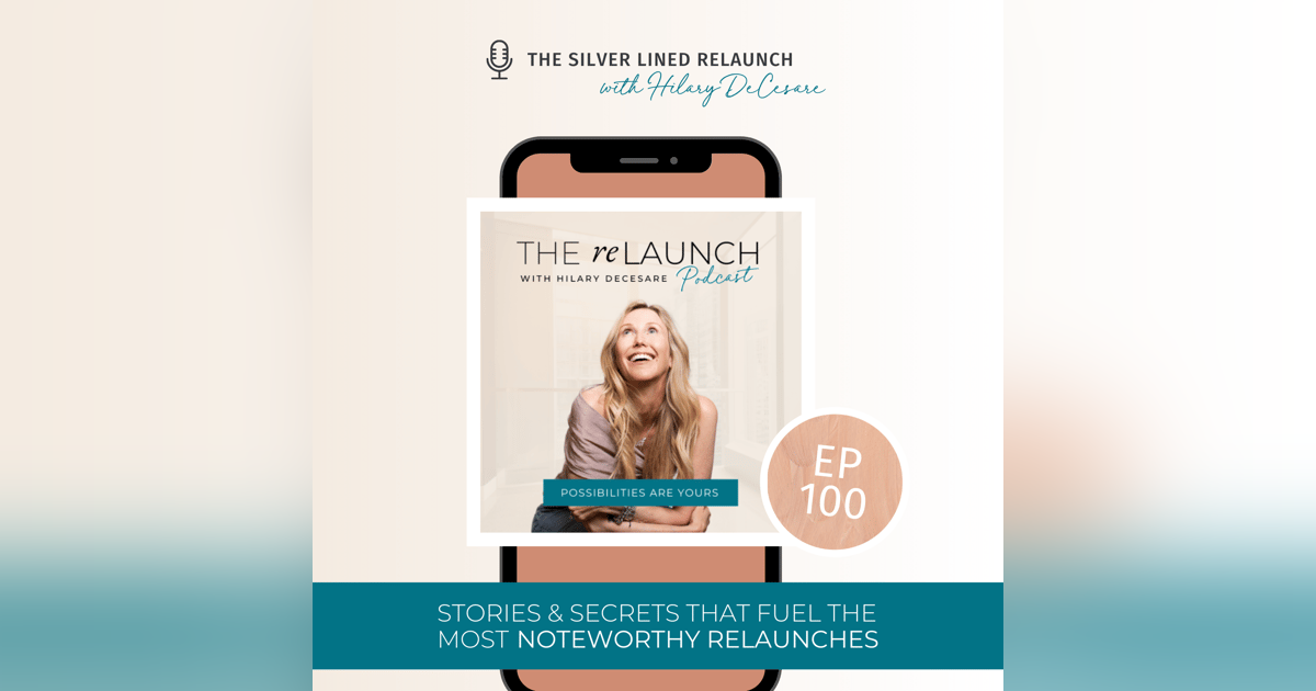 Secrets and Stories that Fueled the Most Noteworthy ReLaunches EP100 Secrets and Stories that Fueled the Most Noteworthy ReLaunches EP100