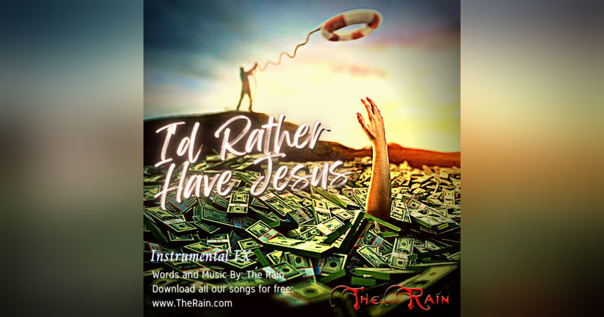I'd Rather Have Jesus - Instrumental FX I'd Rather Have Jesus - Instrumental FX