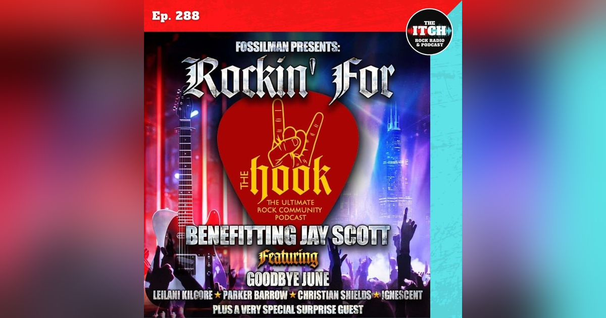 E288 Concert Catch-up: Rockin' for The Hook Benefit for Jay Scott featuring Goodbye June, Leilani Kilgore, and more! E288 Concert Catch-up: Rockin' for The Hook Benefit for Jay Scott featuring Goodbye June, Leilani Kilgore, and more!