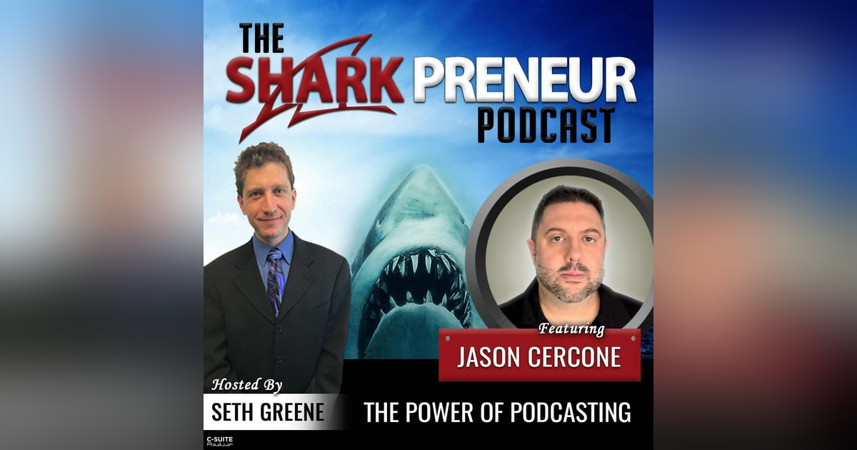 829: The Power of Podcasting with Jason Cercone 829: The Power of Podcasting with Jason Cercone