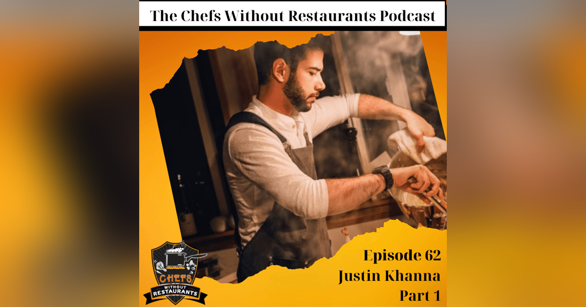 The Transition From Restaurant Cooking to the Personal Chef and Events Business - A Discussion with Chef Justin Khanna part 1 The Transition From Restaurant Cooking to the Personal Chef and Events Business - A Discussion with Chef Justin Khanna part 1