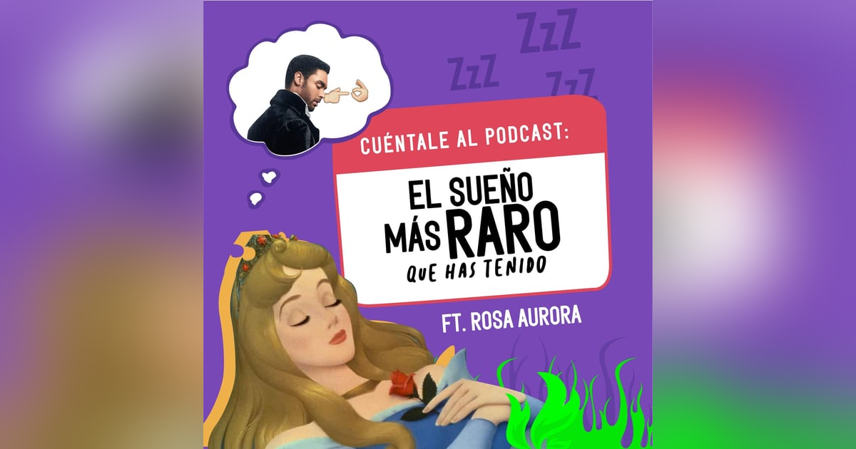 02.EL SUEÑO MÁS RARO que has tenido Ft. Rosa Aurora 02.EL SUEÑO MÁS RARO que has tenido Ft. Rosa Aurora