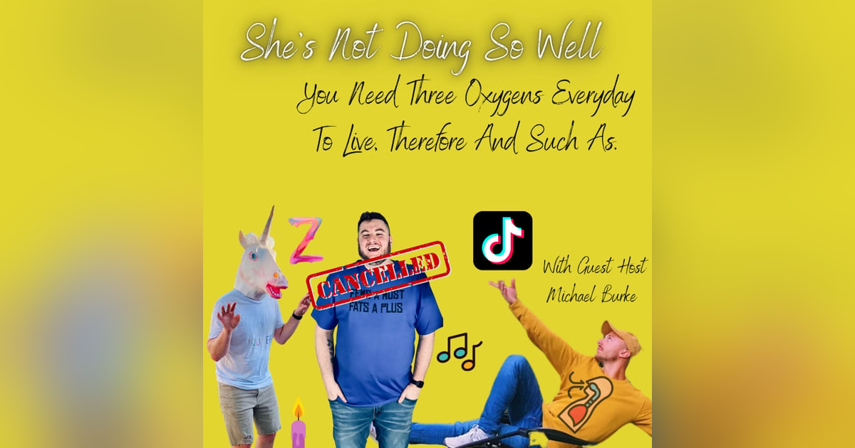 You Need Three Oxygens Everyday To Live, Therefore And Such As. Feat Michael Burke (Being Gay and Bold, Comedy, Thanksgiving, Gen Z & More) You Need Three Oxygens Everyday To Live, Therefore And Such As. Feat Michael Burke (Being Gay and Bold, Comedy, Thanksgiving, Gen Z & More)