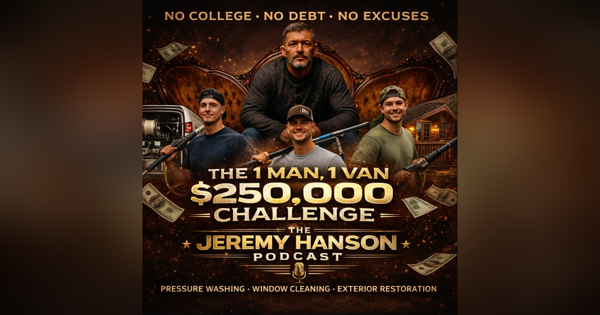 156 - THE 1 MAN, 1 VAN, $250,000 CHALLENGE 156 - THE 1 MAN, 1 VAN, $250,000 CHALLENGE
