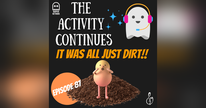 image for Episode 87: It Was All Just Dirt! Extras