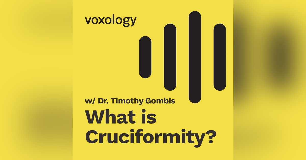 What is Cruciformity? w/ Dr. Timothy Gombis What is Cruciformity? w/ Dr. Timothy Gombis