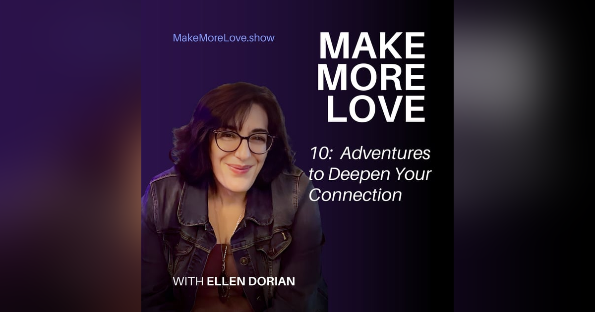 10: Adventures to Deepen Your Relationship 10: Adventures to Deepen Your Relationship