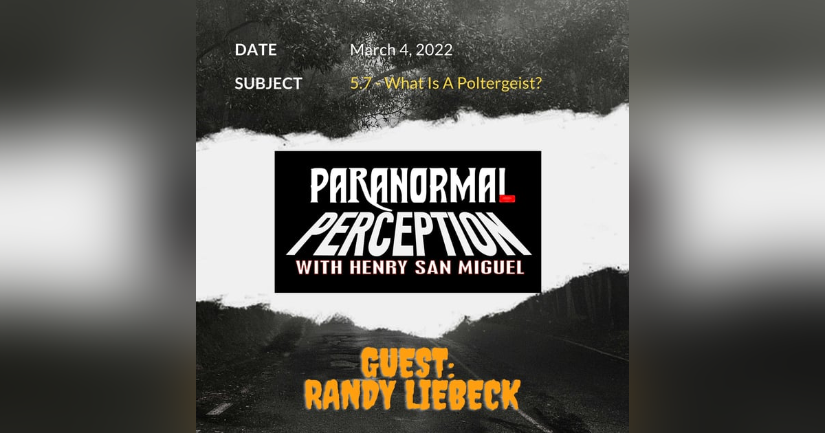 5.7 - What Is A Poltergeist? 5.7 - What Is A Poltergeist?