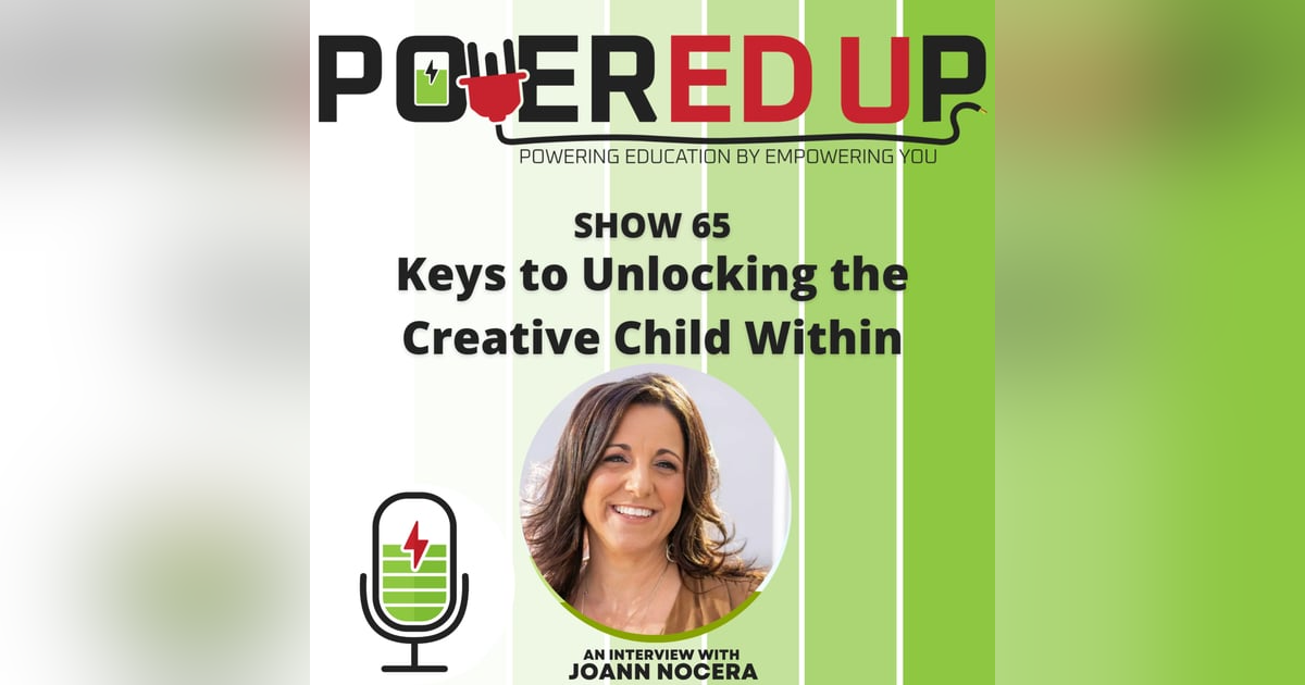 Show 65: Keys to Unlocking the Creative Child Within Show 65: Keys to Unlocking the Creative Child Within