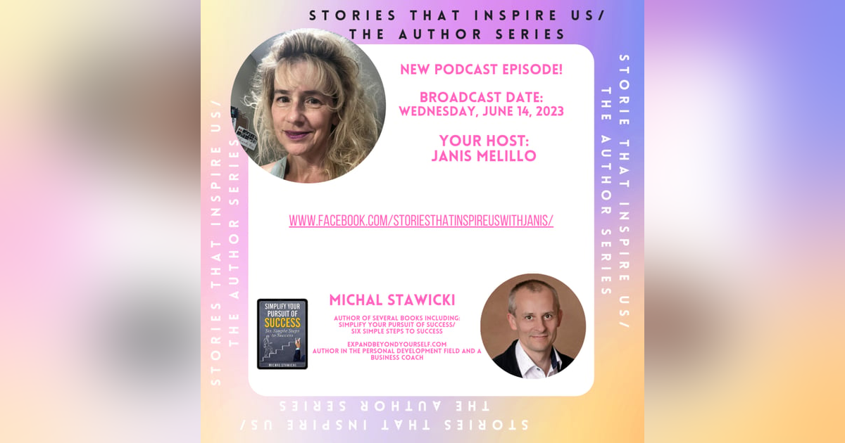 Stories That Inspire Us / The Author Series with Michal Stawicki - 06.14.23 Stories That Inspire Us / The Author Series with Michal Stawicki - 06.14.23