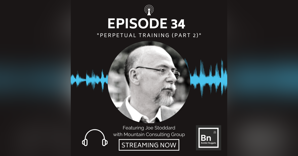 EP 34: Perpetual Training (Part 2) EP 34: Perpetual Training (Part 2)