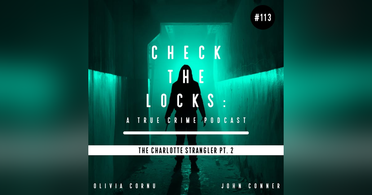 The Charlotte Strangler Pt. 2 The Charlotte Strangler Pt. 2