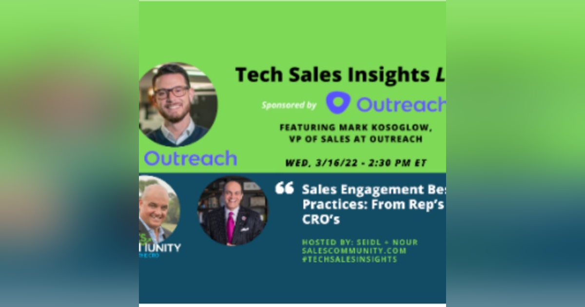 E69 - Sales Engagement Best Practices: From Rep’s to CRO’s with Mark Kosoglow E69 - Sales Engagement Best Practices: From Rep’s to CRO’s with Mark Kosoglow