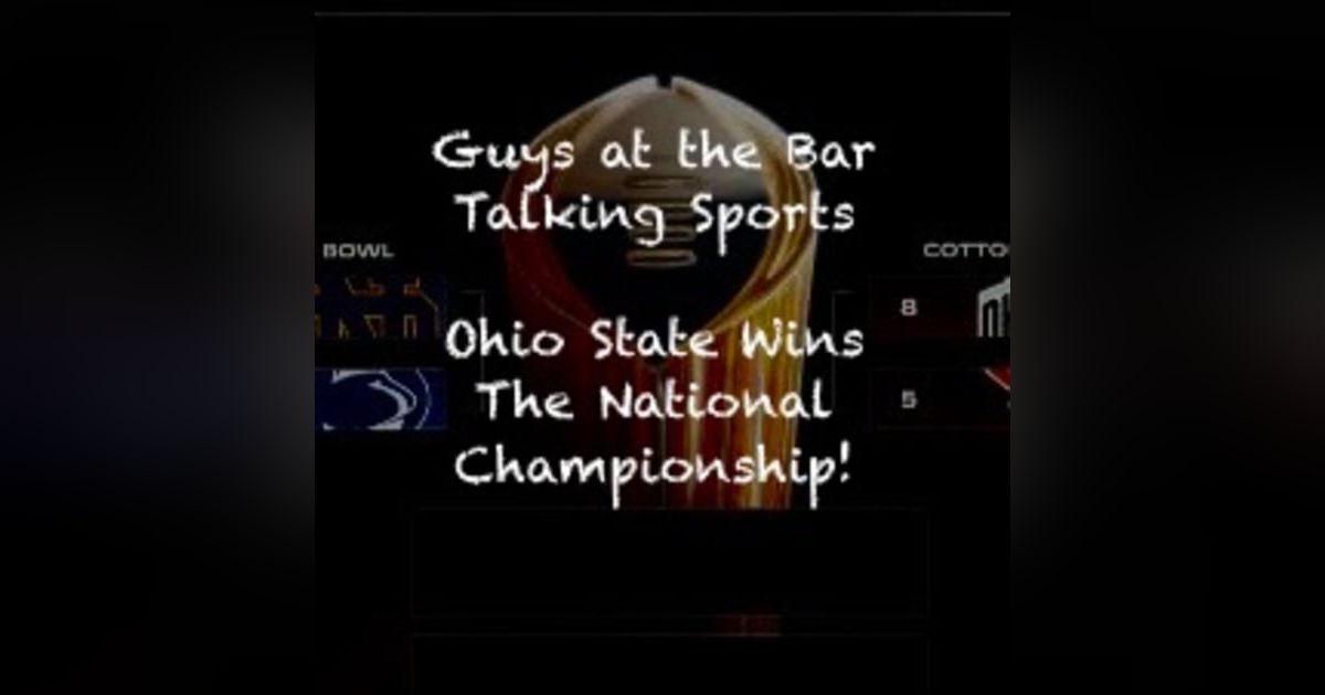 Ohio State Wins the National Championship Ohio State Wins the National Championship