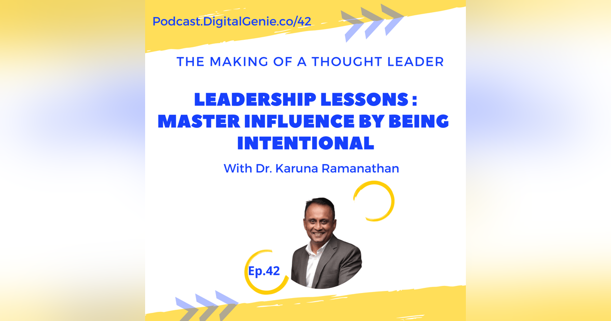 Leadership Lessons: Master Influence By Being Intentional Leadership Lessons: Master Influence By Being Intentional