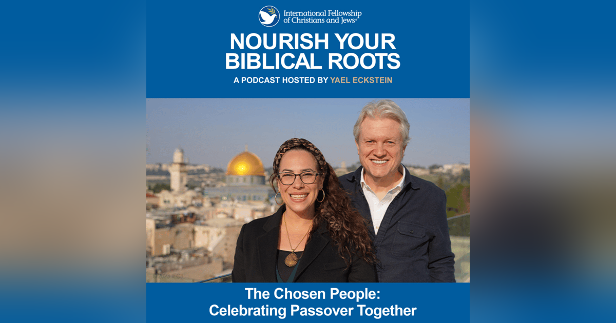 The Chosen People—Celebrating Passover Together The Chosen People—Celebrating Passover Together