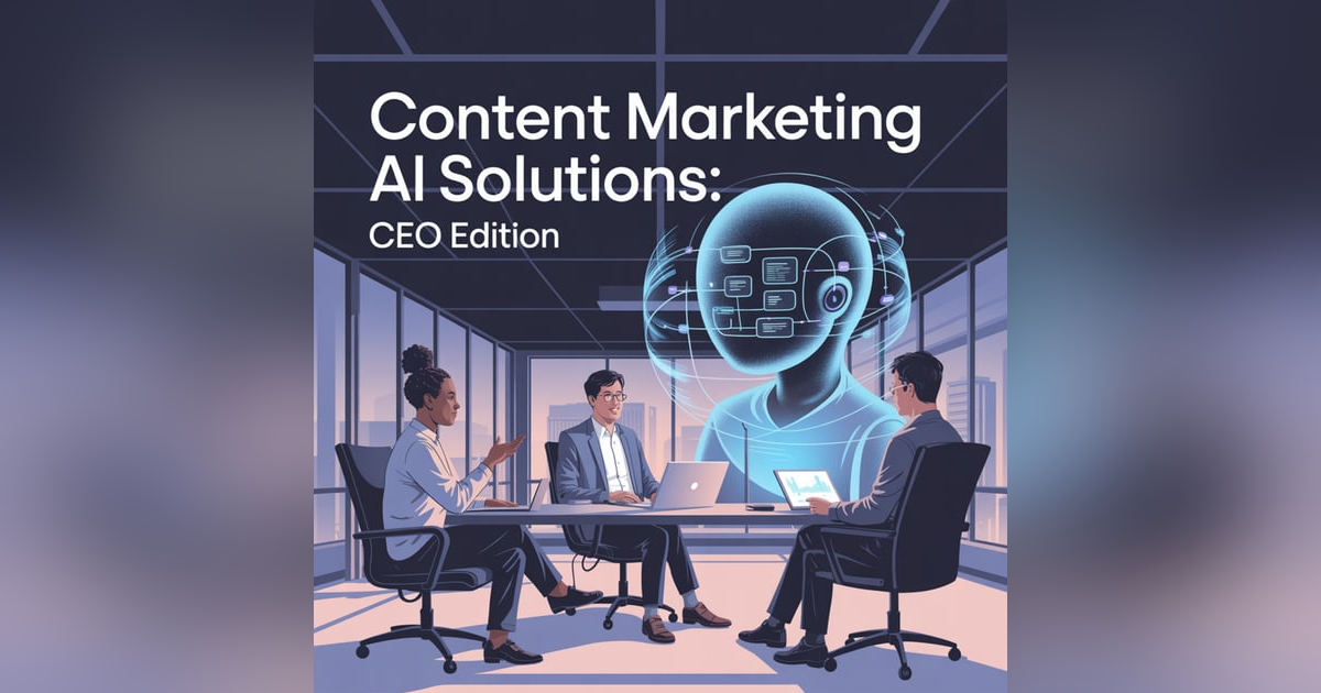 Content Marketing AI Solutions: CEO Edition with SEO Expert, Favour Obasi-ike Content Marketing AI Solutions: CEO Edition with SEO Expert, Favour Obasi-ike