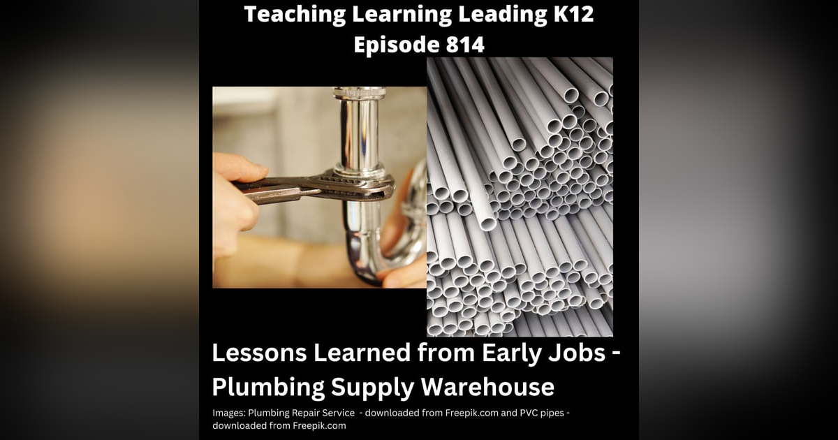 Lessons I Learned from Jobs Before My Education Career - Plumbing Supply Warehouse - 814 Lessons I Learned from Jobs Before My Education Career - Plumbing Supply Warehouse - 814
